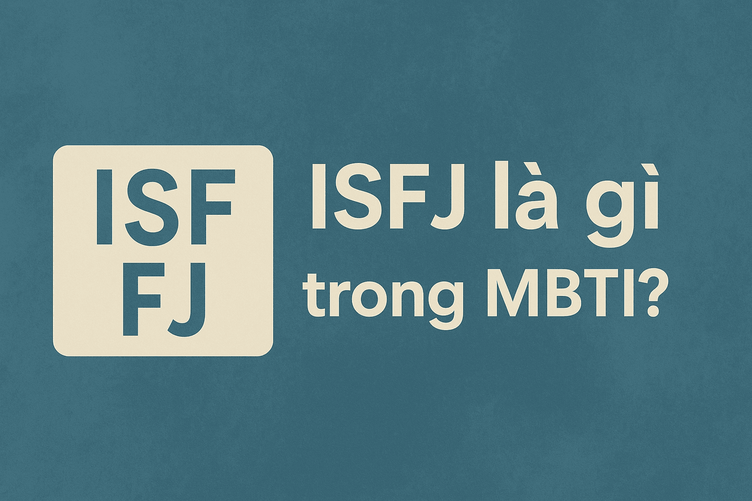 ISFJ là gì