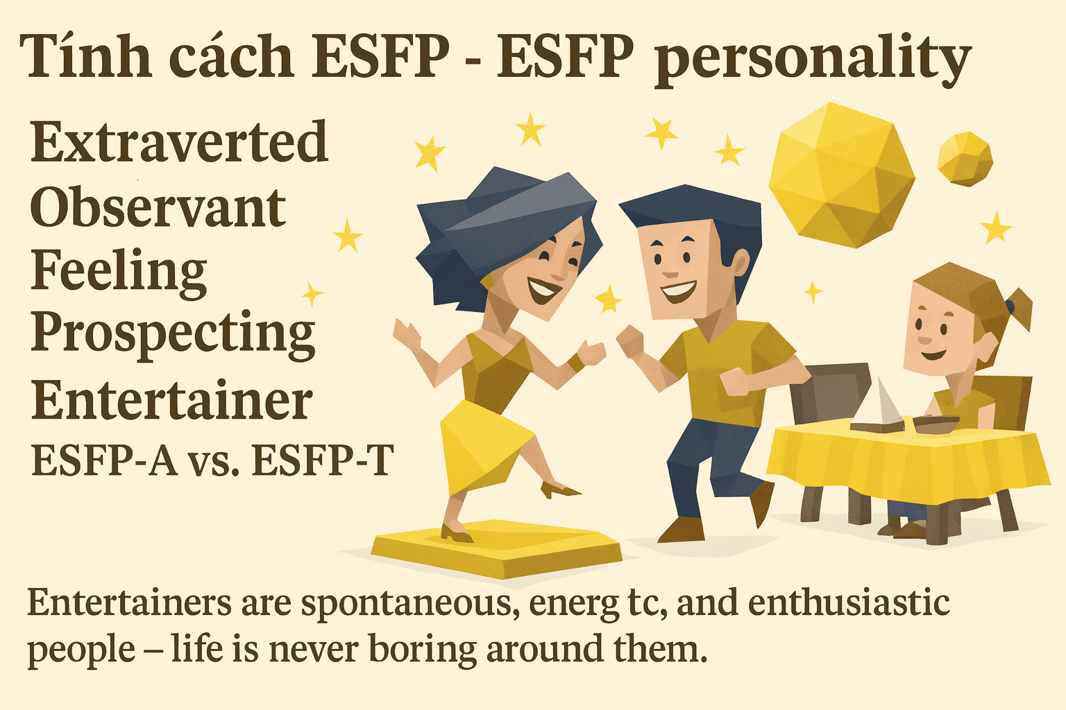 ESFP nên chọn nghề nghiệp nào phù hợp nhất