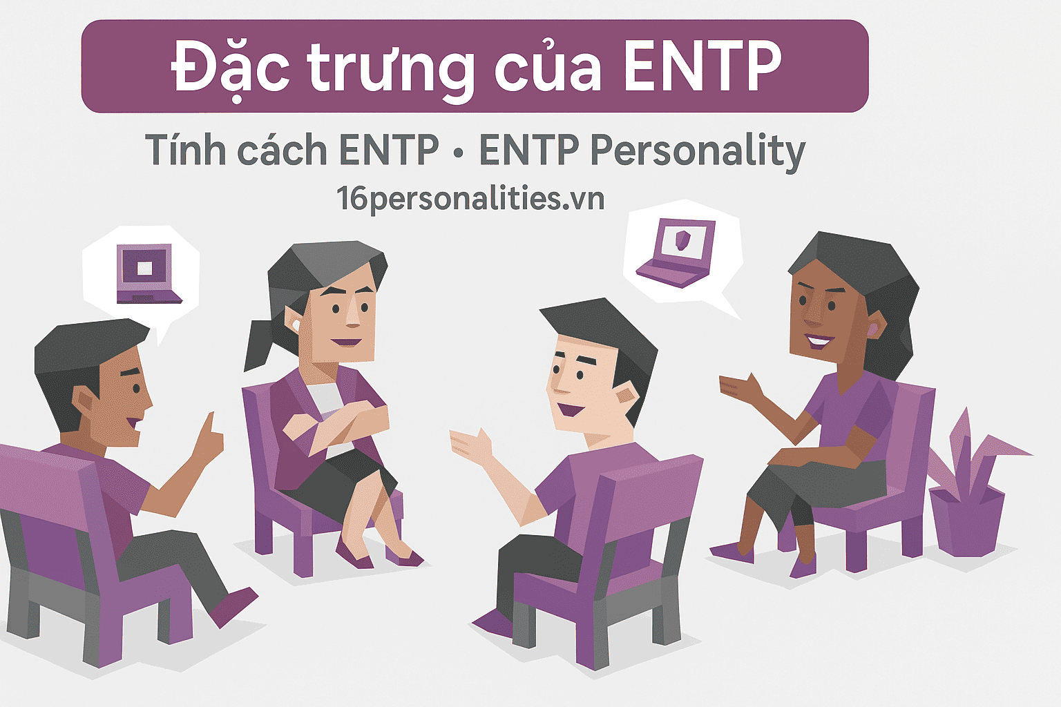 Đặc trưng của ENTP