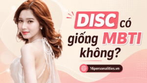 DISC có giống MBTI không