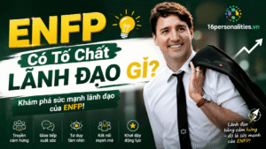 phong cách lãnh đạo ENFP